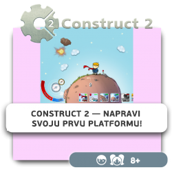 Construct 2 — Napravi svoju prvu platformu! - KIBERone. Škola digitalne pismenosti. Programiranje za decu. IT edukacija dece. Novi Sad