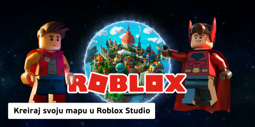 Kreiraj svoju mapu u Roblox Studio (8+) - KIBERone. Škola digitalne pismenosti. Programiranje za decu. IT edukacija dece. Novi Sad